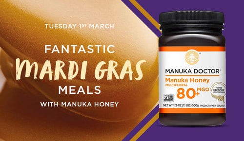 Fantastic Mardi Gras meals with Manuka honey