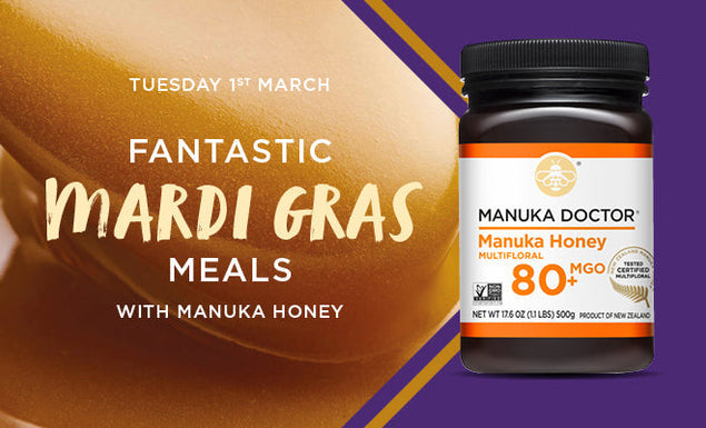 Fantastic Mardi Gras meals with Manuka honey